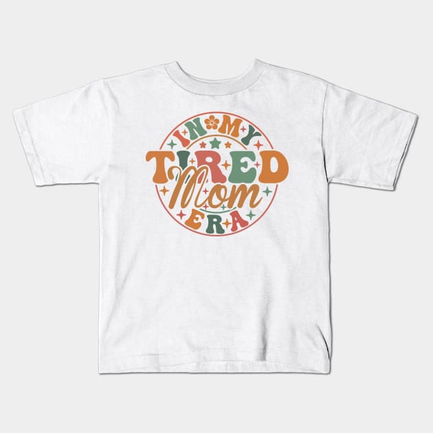 In my tired mom era Kids T-Shirt by skstring